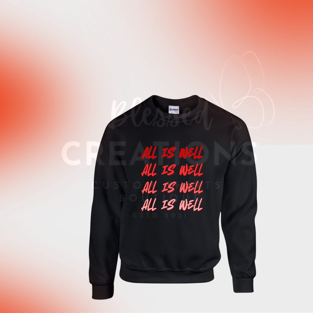 All is Well Sweatshirt✨