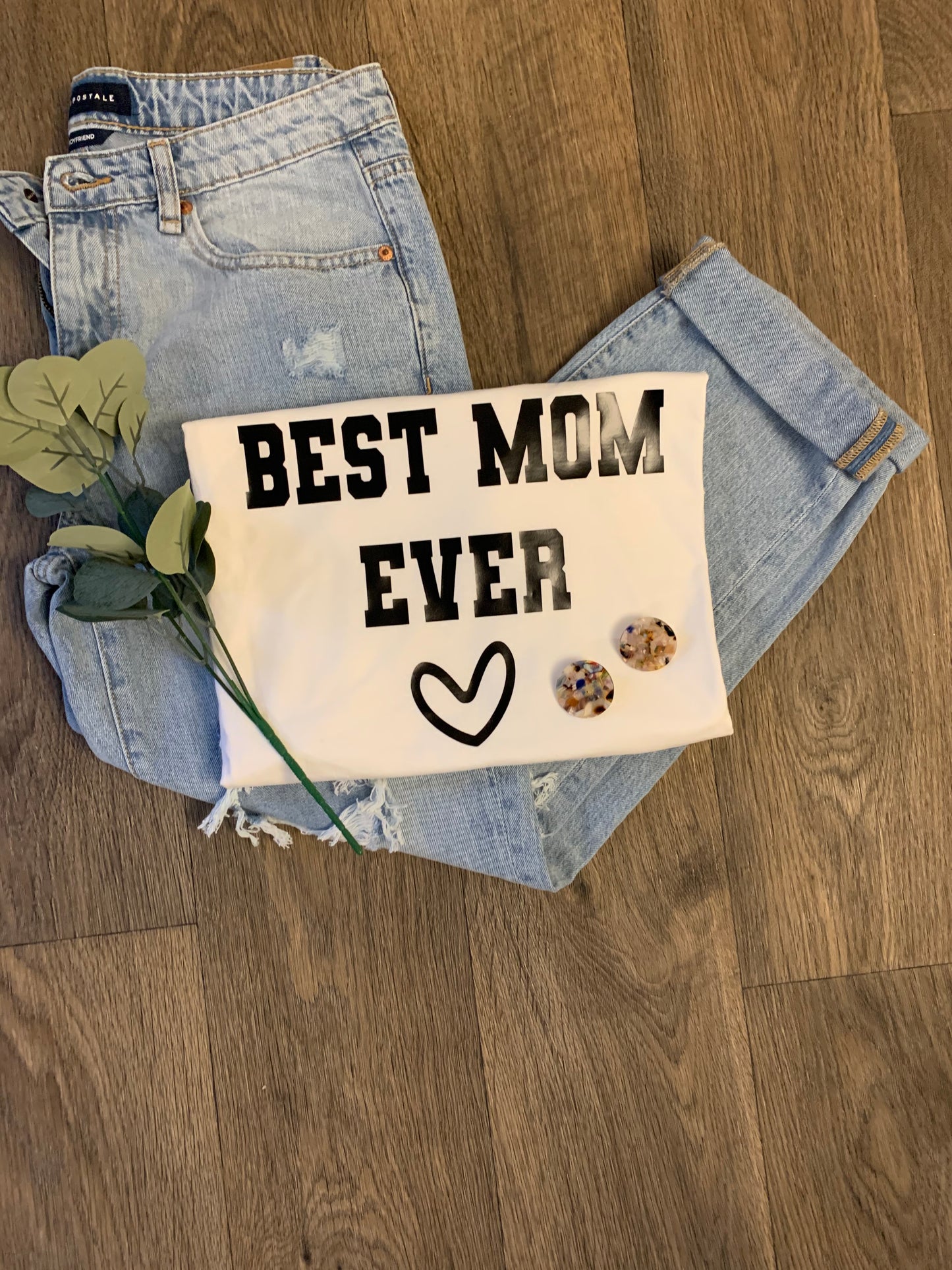 White Best Mom Ever Shirt