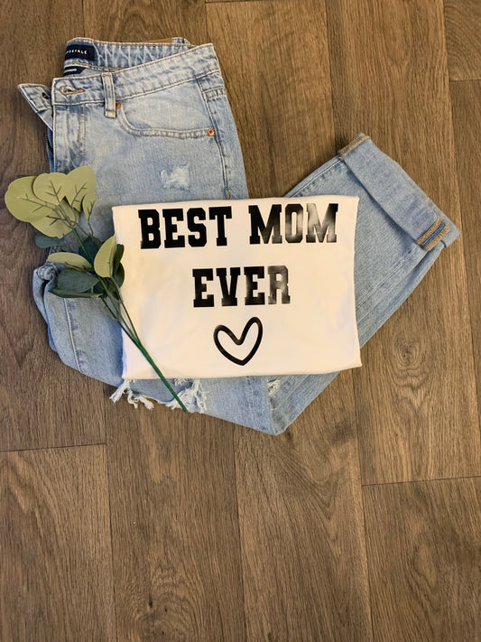 Best Mom Ever Shirt