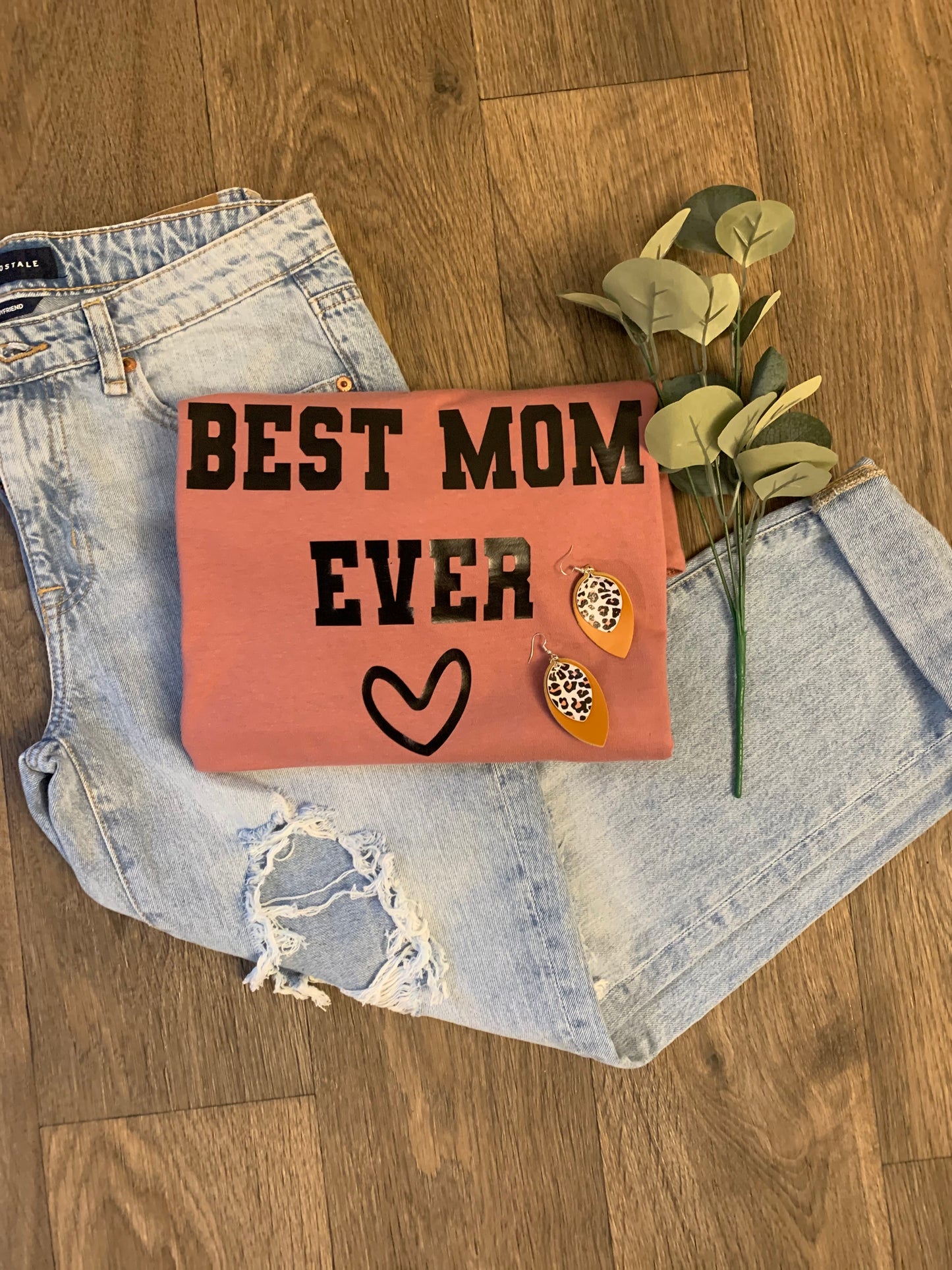 Best Mom Ever Shirt