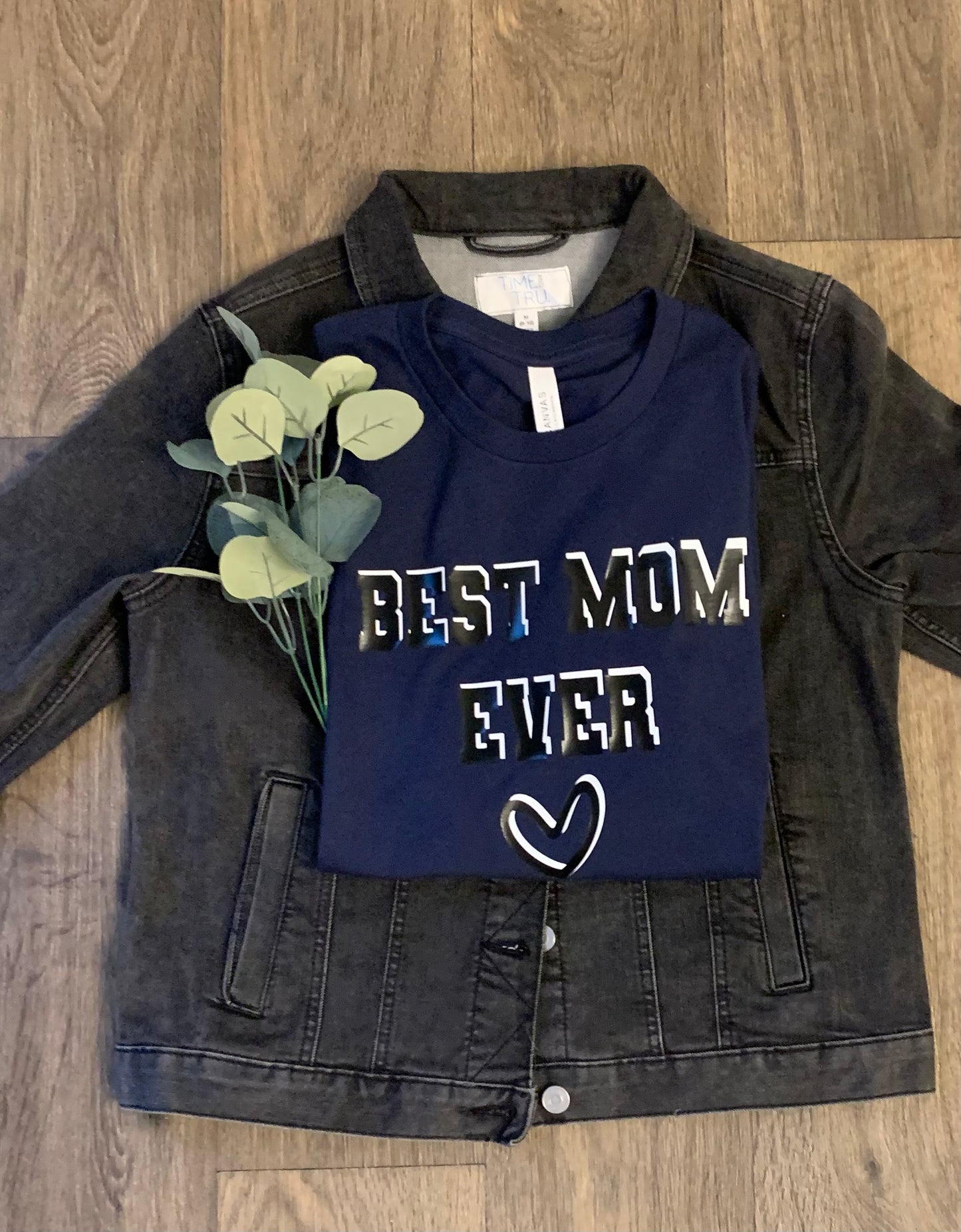 Best Mom Ever Shirt