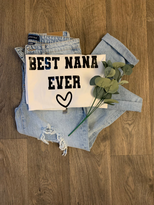 Best Nana Ever Shirt